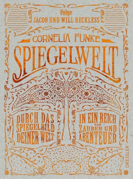 Spiegelwelt: Folge Jacob und Will Reckless durch das Spiegelbild deiner Welt in ein Reich von Zauber und Abenteuer