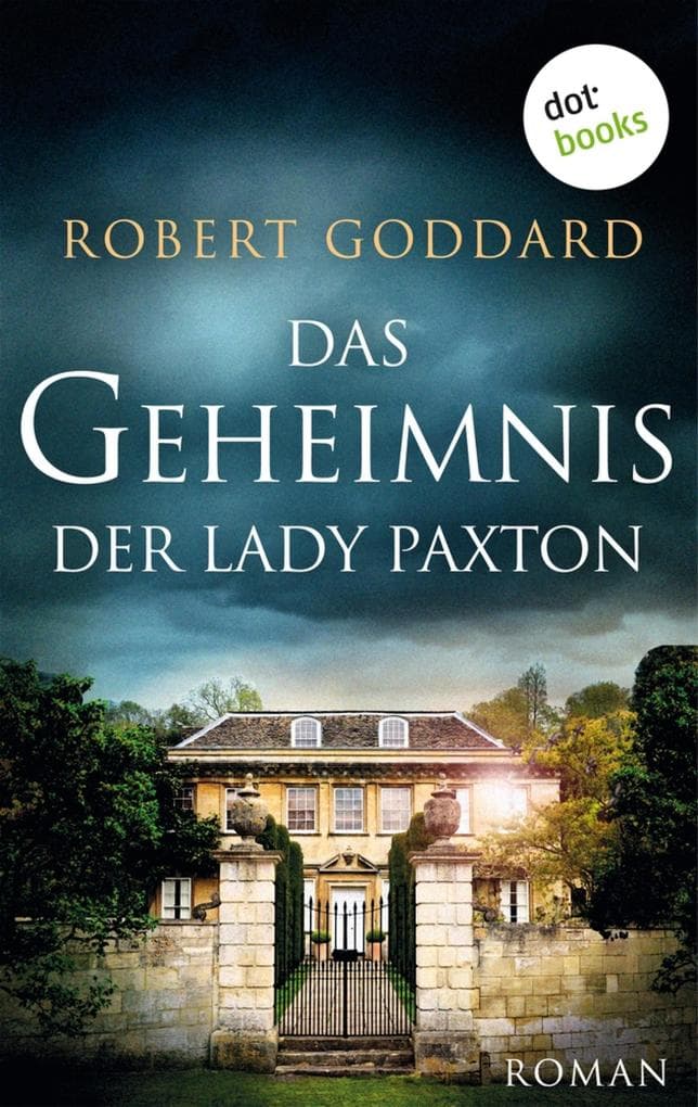 Das Geheimnis der Lady Paxton: Roman