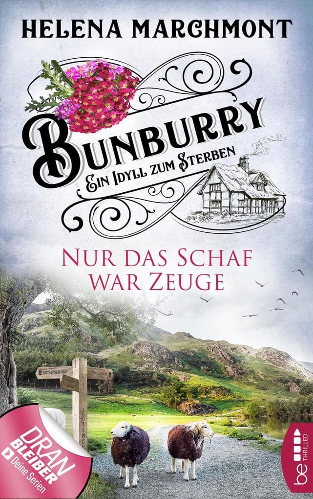Bunburry - Nur das Schaf war Zeuge: Ein Idyll zum Sterben