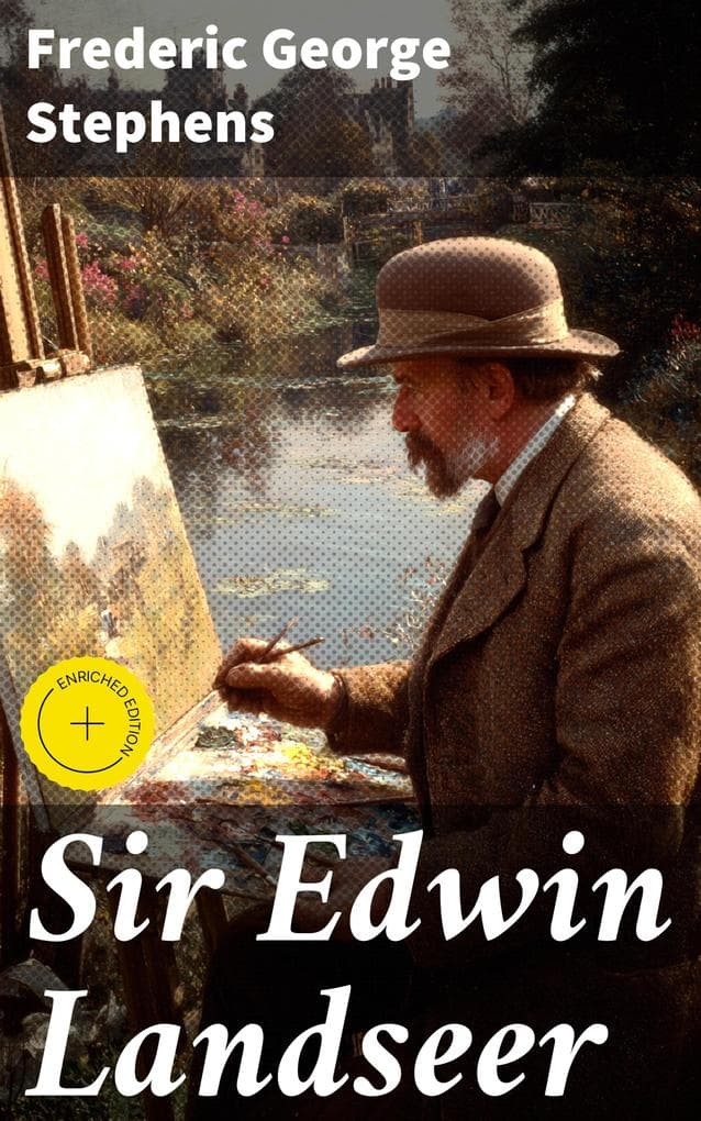 Sir Edwin Landseer: Enriched edition. Exploring Landseer's Creative Menagerie: A Journey into 19th-Century British Artistry