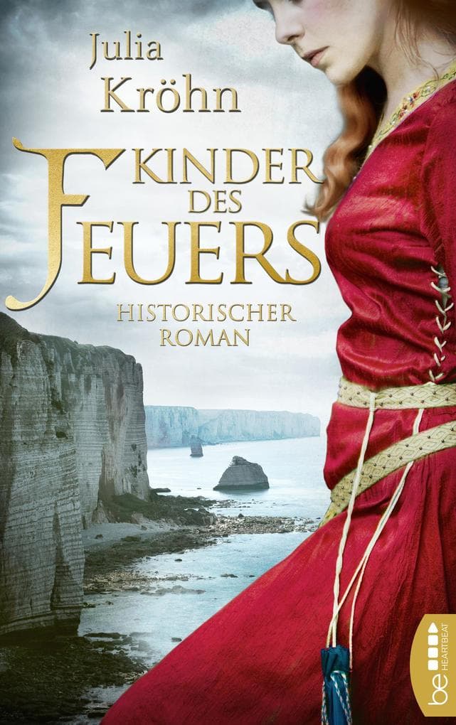 Kinder des Feuers: Historischer Roman