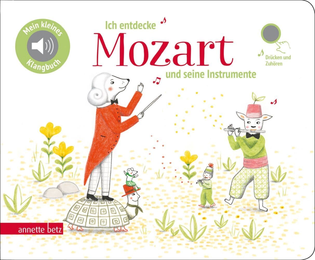 Ich entdecke Mozart und seine Instrumente: Pappbilderbuch mit Sound in hochwertiger Qualität
