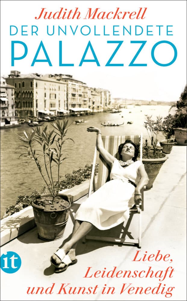 Der unvollendete Palazzo: Liebe, Leidenschaft und Kunst in Venedig