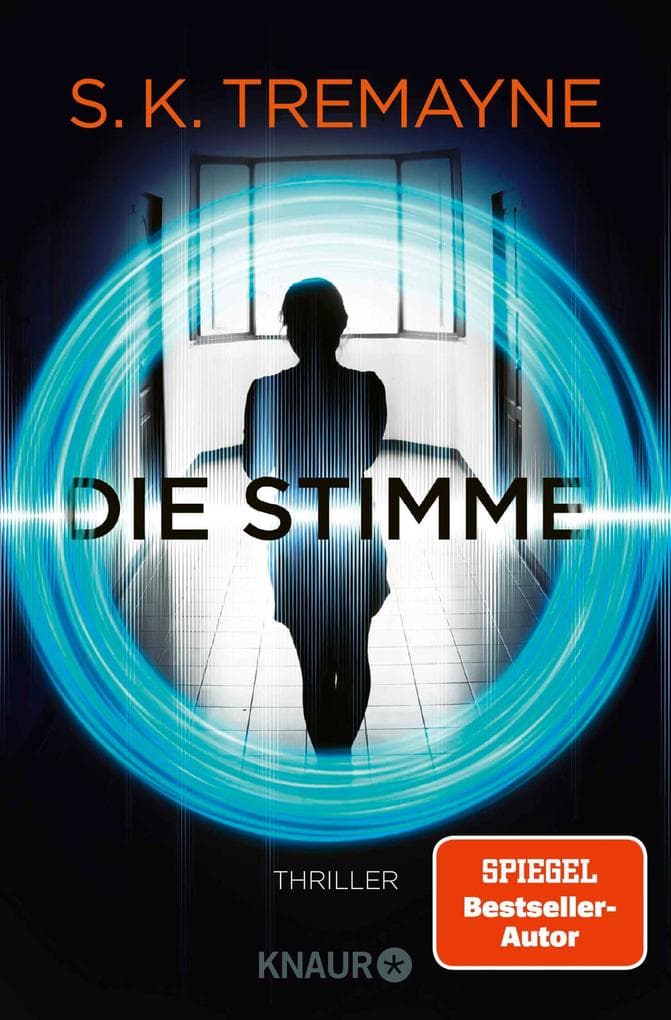 Die Stimme: Thriller. Was wäre, wenn deine smarten Geräte mehr wissen, als dir lieb ist?