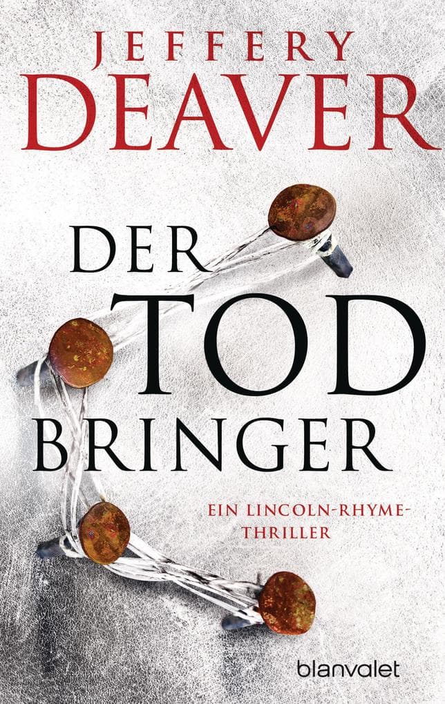 Der Todbringer: Ein Lincoln-Rhyme-Thriller