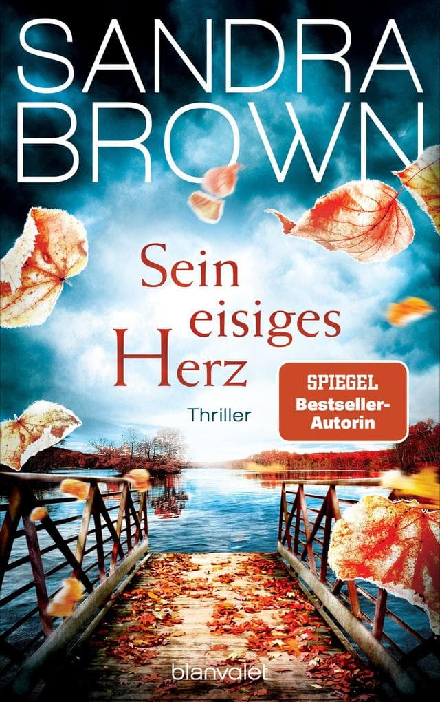 Sein eisiges Herz: Thriller - Atemlose Spannung trifft auf prickelnde Romantik - der Pageturner der SPIEGEL-Bestsellerautorin!