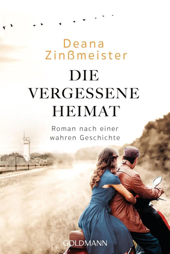 Die vergessene Heimat: Roman nach einer wahren Geschichte