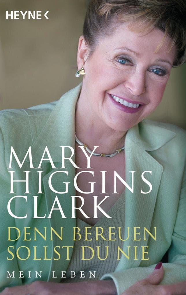 Denn bereuen sollst du nie: Mein Leben
