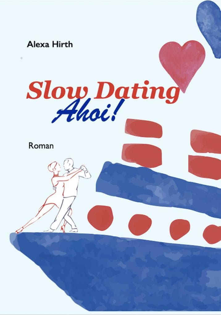 Slow Dating Ahoi!: Roman