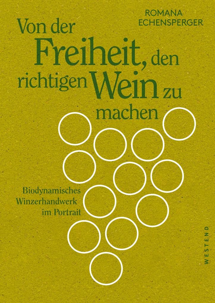 Von der Freiheit, den richtigen Wein zu machen: Biodynamisches Winzerhandwerk im Portrait