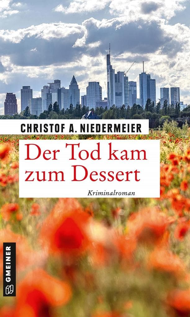 Der Tod kam zum Dessert: Kriminalroman