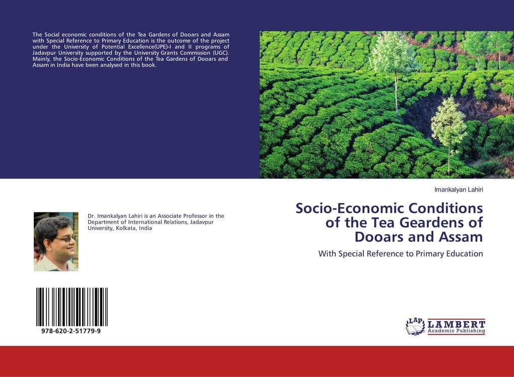 Socio-Economic Conditions of the Tea Geardens of Dooars and Assam: With Special Reference to Primary Education