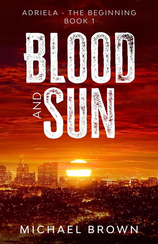 Blood and Sun: Adriela - The Beginning (Book 1)