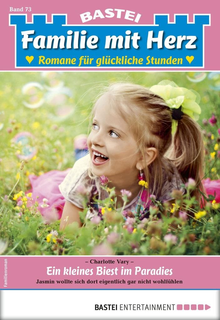 Familie mit Herz 73: Ein kleines Biest im Paradies