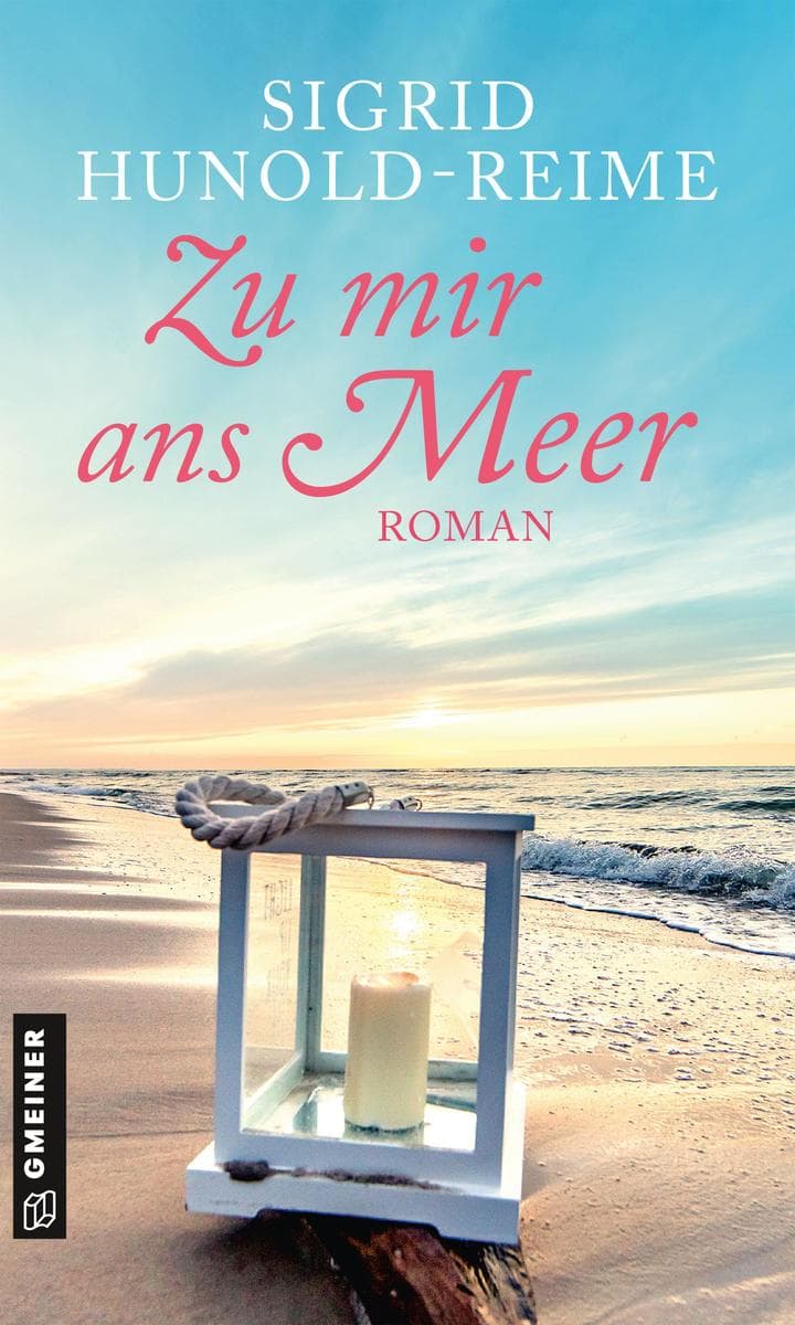 Zu mir ans Meer: Roman