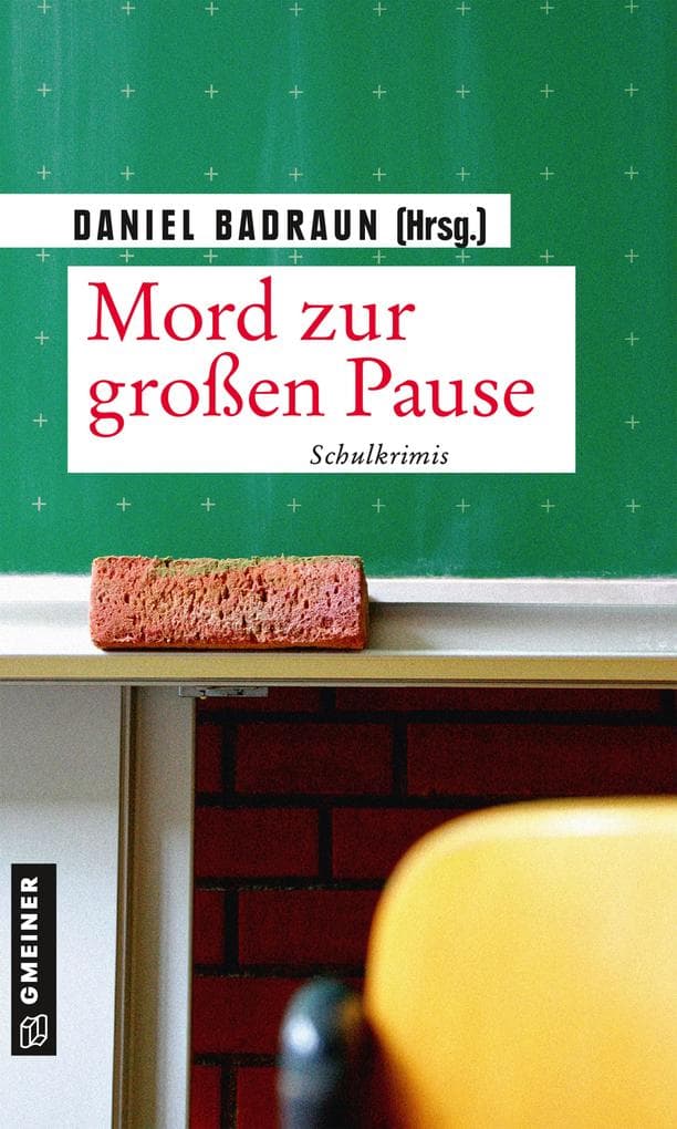 Mord zur großen Pause: Schulkrimis