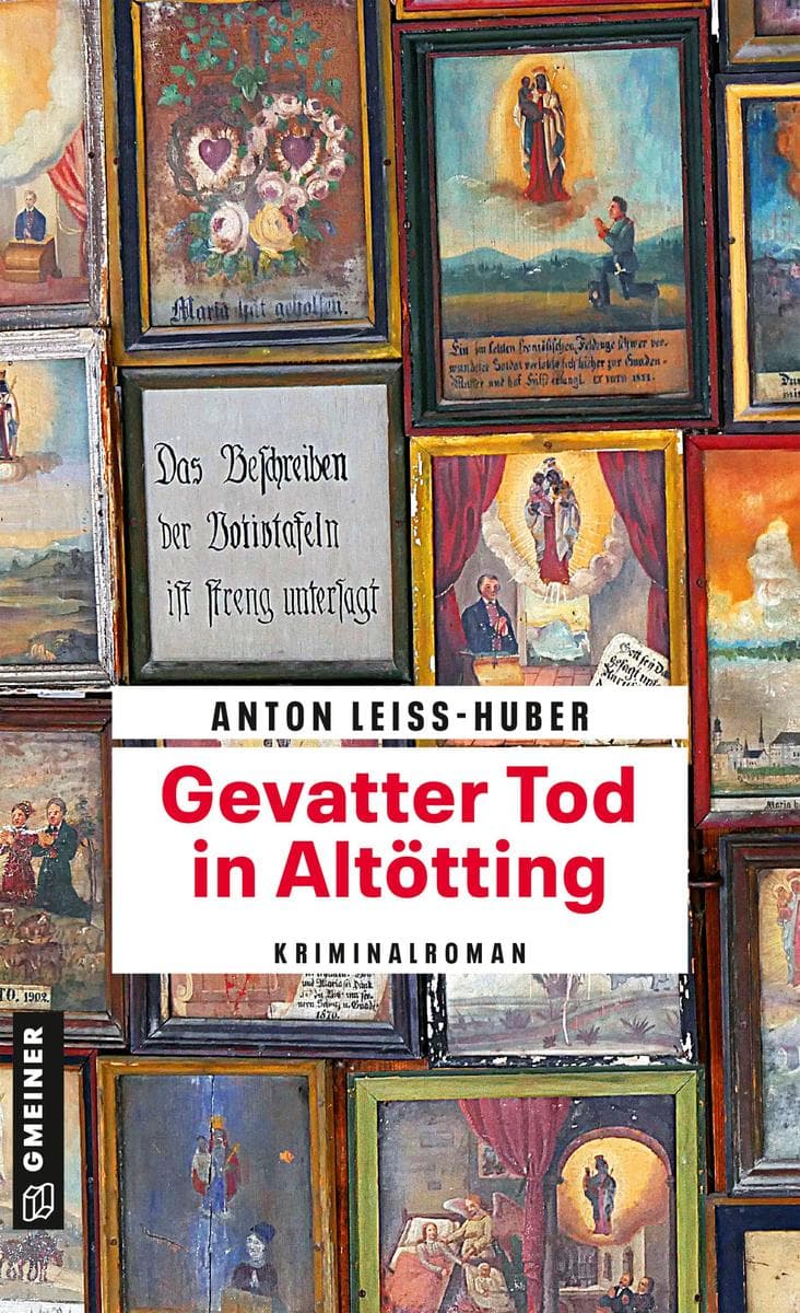 Gevatter Tod in Altötting: Kriminalroman