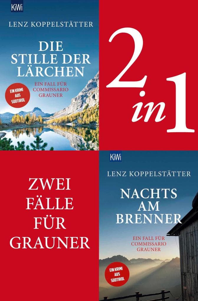 Commissario Grauner ermittelt Band 2+3 (2in1-Bundle): Die Stille der Lärchen - Nachts am Brenner. eBundle