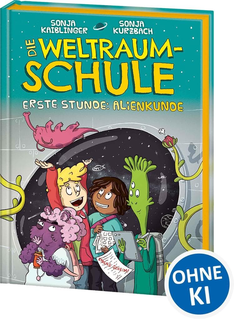 Die Weltraumschule (Band 1) - Erste Stunde: Alienkunde: Kinderbuch ab 10 Jahre - Präsentiert von Loewe Wow! - Wenn Lesen WOW! macht