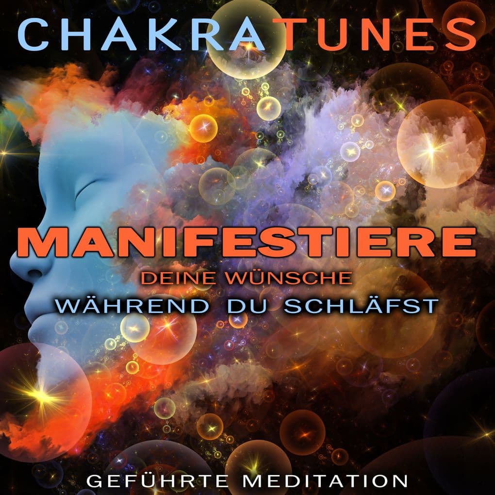 Manifestiere Deine Wünsche während Du schläfst: Geführte Meditation
