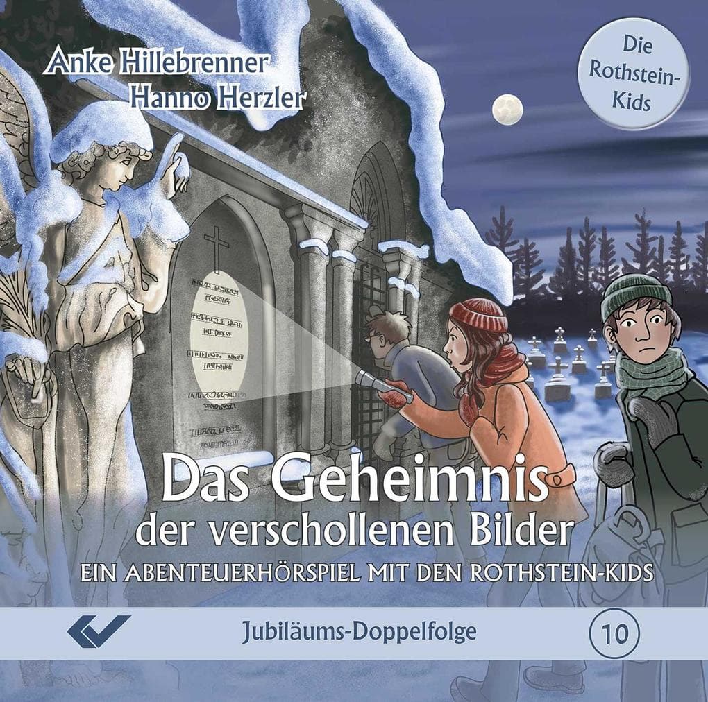 Das Geheimnis der verschollenen Bilder: Ein Abenteuerhörspiel mit den Rothstein-Kids