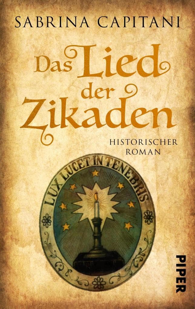 Das Lied der Zikaden: Historischer Roman