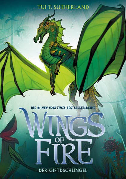 Wings of Fire 13: Der Giftdschungel - Die #1 NY-Times Bestseller Drachen-Saga
