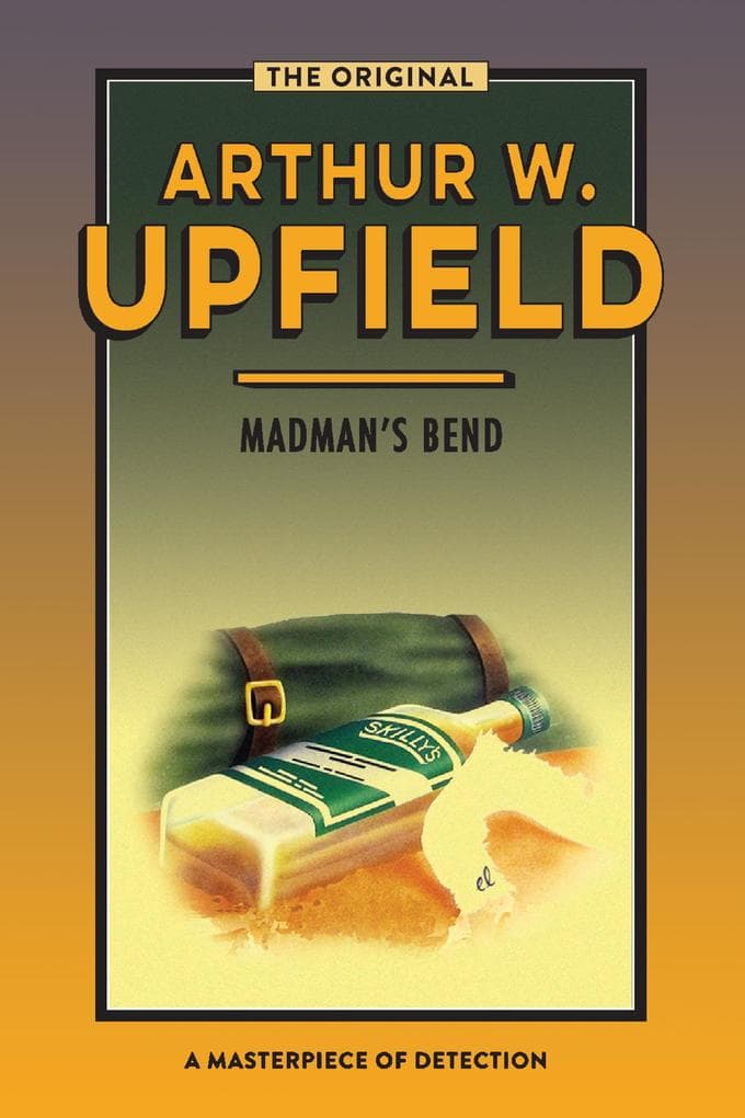 Madman's Bend: The Body at Madman's Bend