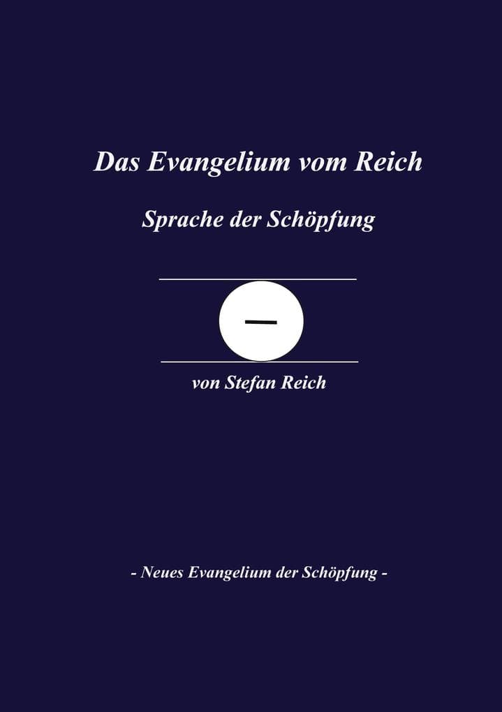 Das Evangelium vom Reich: Sprache der Schöpfung