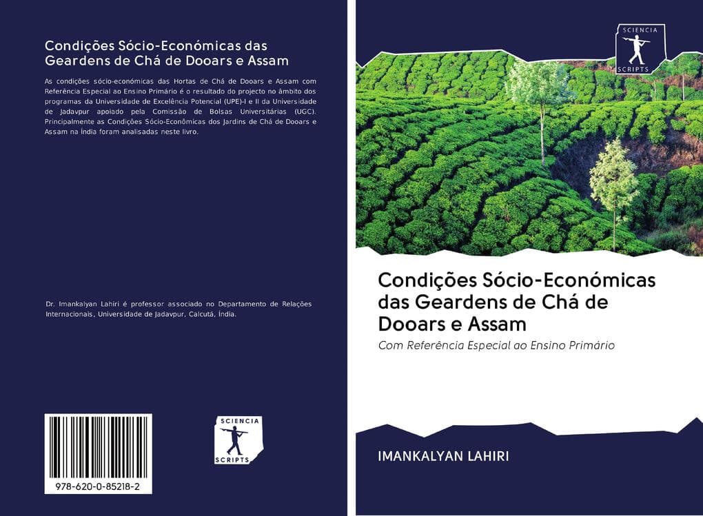 Condições Sócio-Económicas das Geardens de Chá de Dooars e Assam: Com Referência Especial ao Ensino Primário