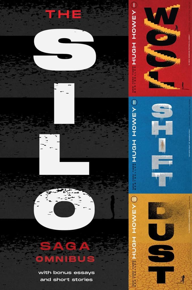 Silo Saga Omnibus: Wool, Shift, Dust, and Sil0 Stories