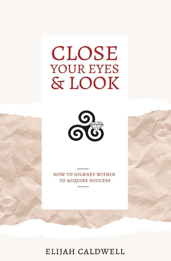 Close Your Eyes & Look