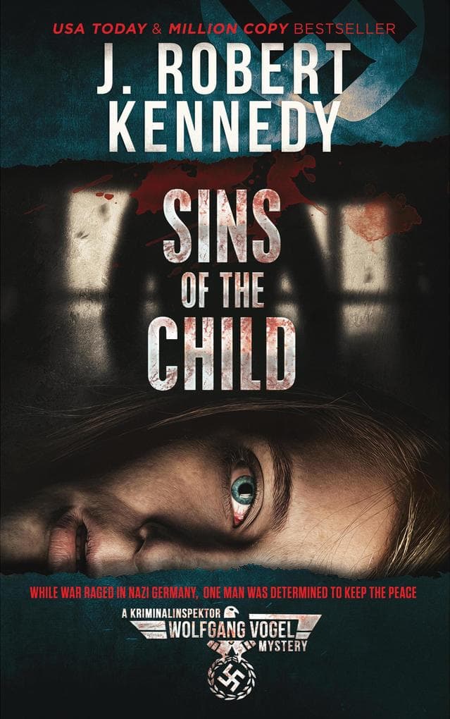 Sins of the Child (The Kriminalinspektor Wolfgang Vogel Mysteries, #2)