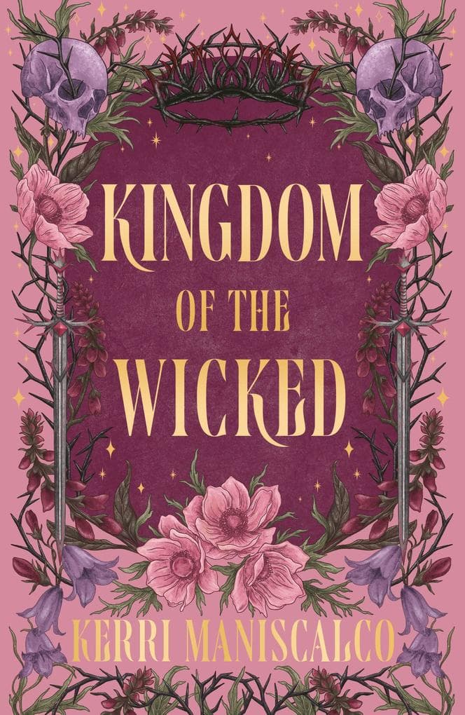 Kingdom of the Wicked: The addictive and intoxicating romantasy set in the world of dark demon princes and spellbinding romance