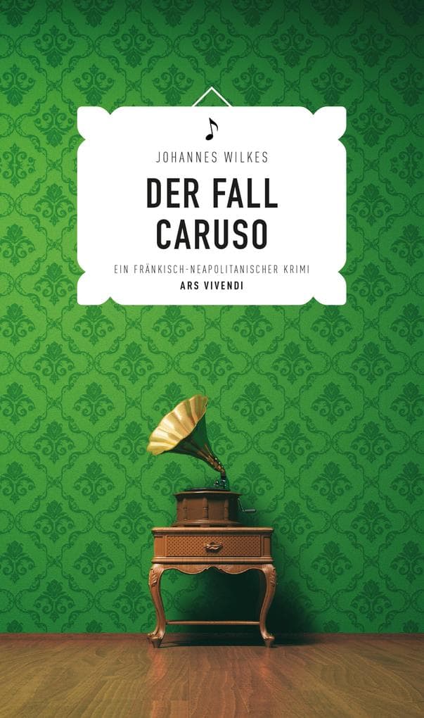 Der Fall Caruso: Ein fränkisch-neapolitanischer Krimi - Frankenkrimi