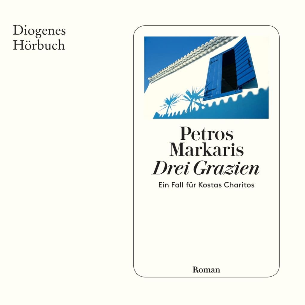 Drei Grazien: Ein Fall für Kostas Charitos