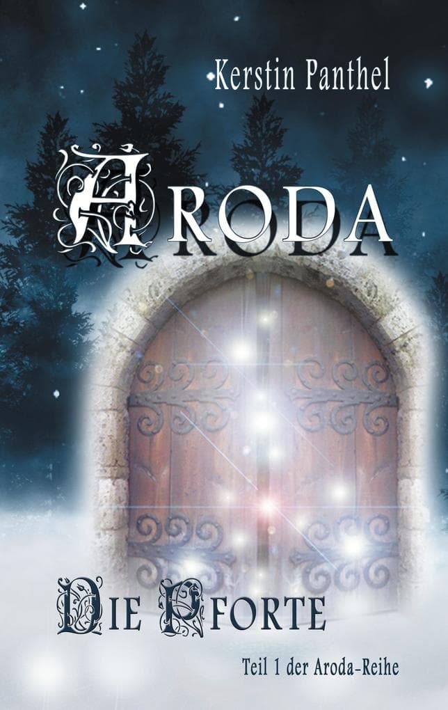 Aroda: Die Pforte