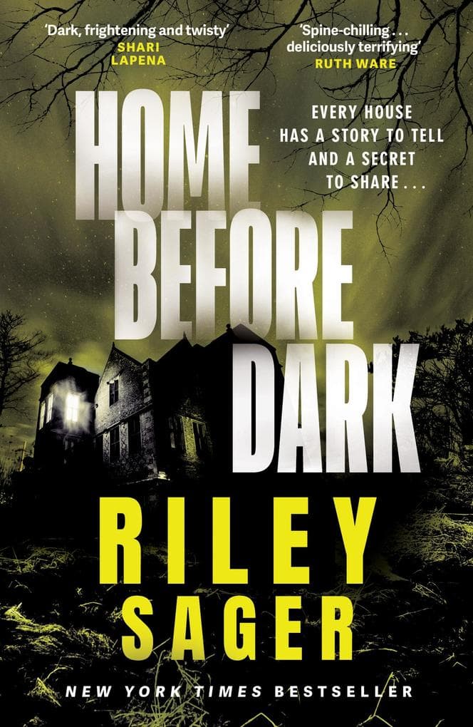 Home Before Dark: A spine-tingling, totally gripping thriller