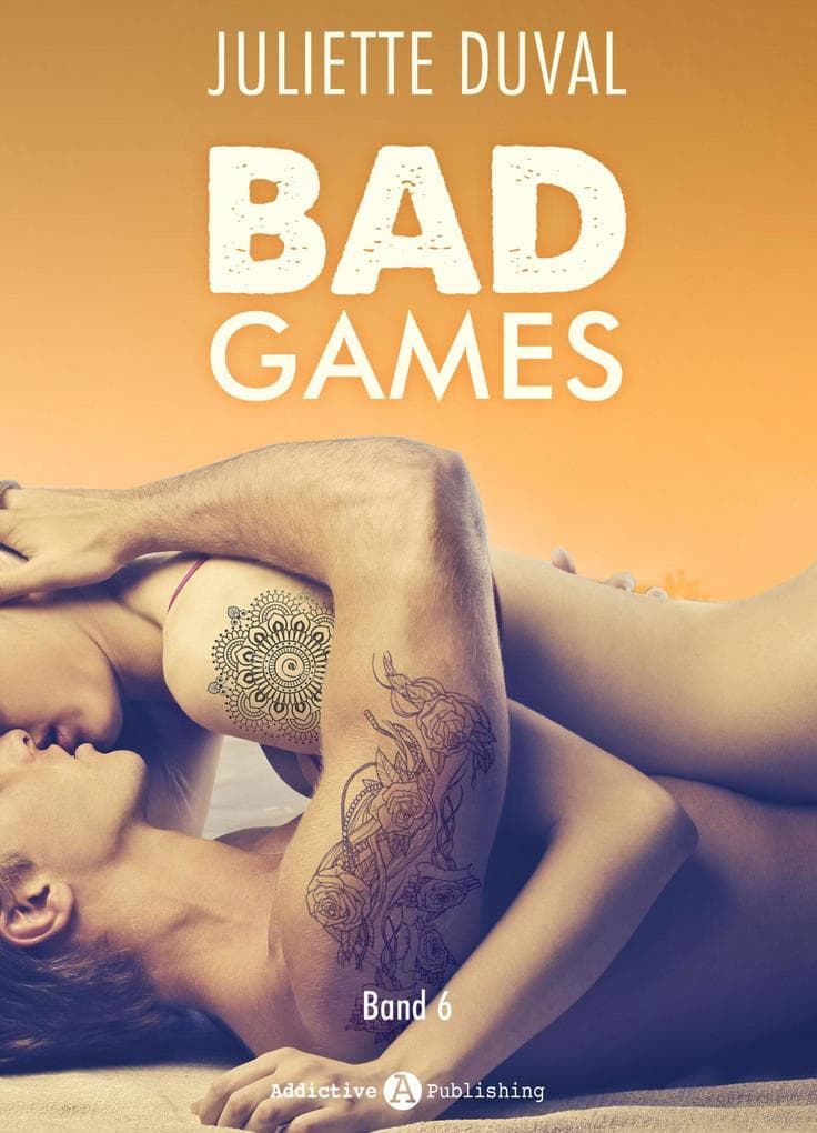 Bad Games - 6: Mit der Liebe spielt man nicht