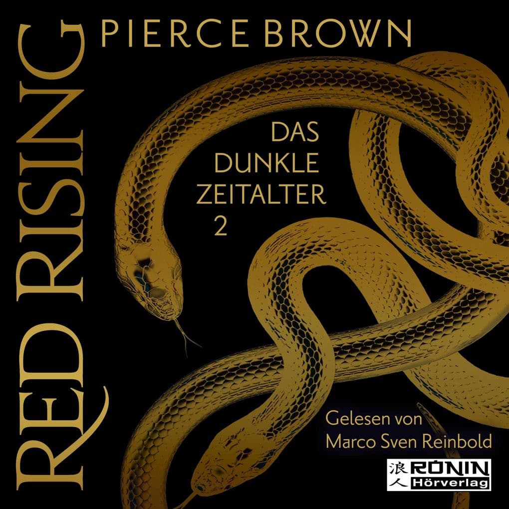 Das dunkle Zeitalter, Teil 2 - Red Rising, Band: Das dunkle Zeitalter, Teil 2