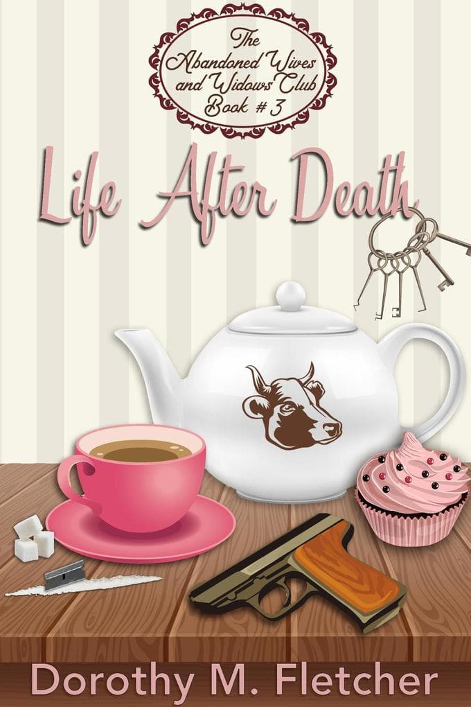 Life After Death (The Abandoned Wives and Widows Club, #3)