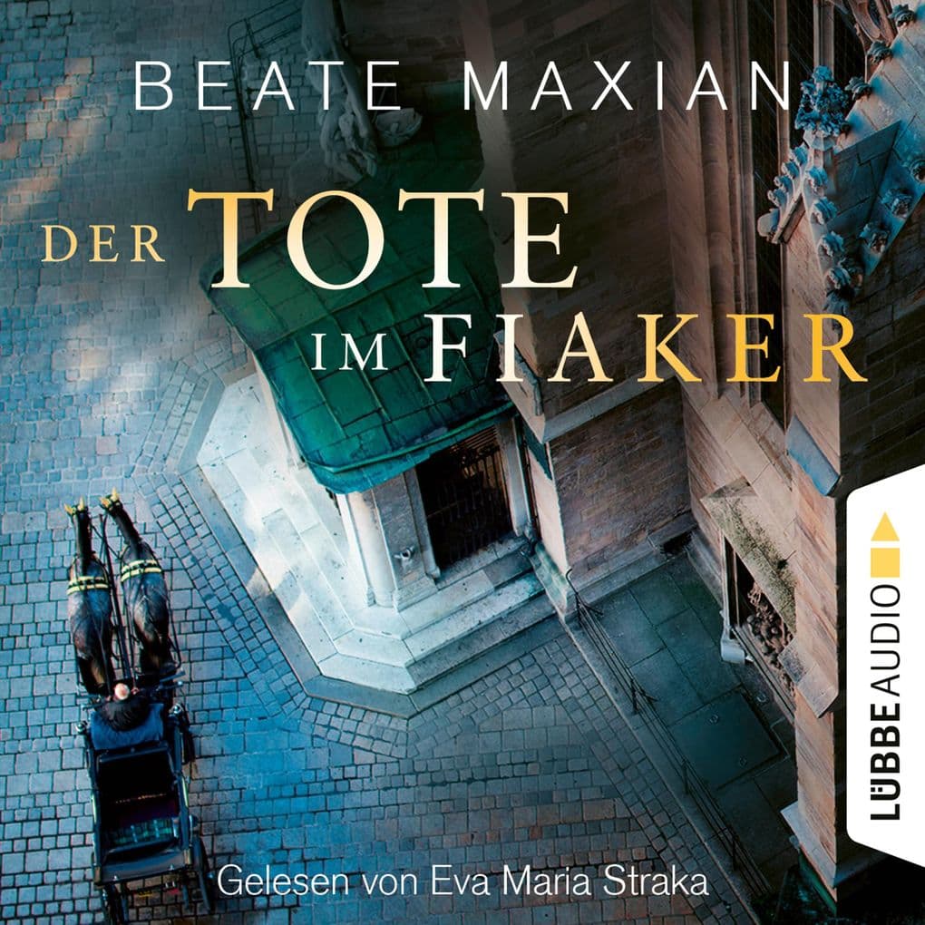 Der Tote im Fiaker - Wien-Krimi, Teil 10: Ungekürzt