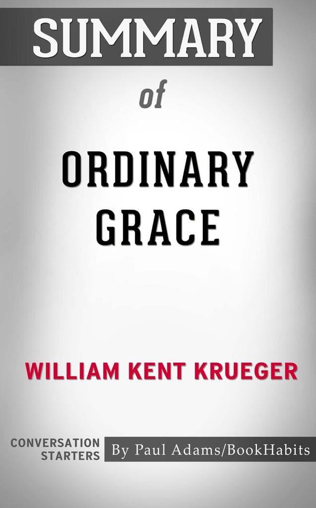 Summary of Ordinary Grace