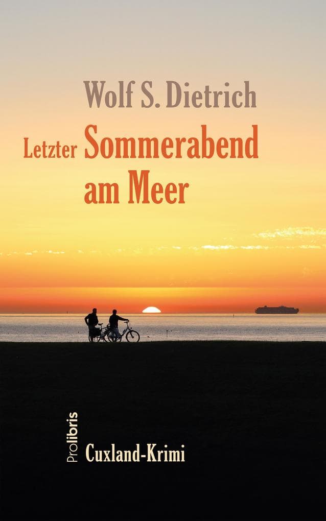 Letzter Sommerabend am Meer: Cuxland-Krimi