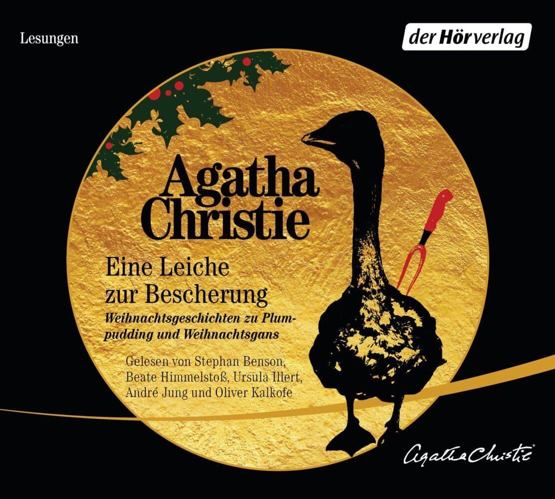 Eine Leiche zur Bescherung: Weihnachtsgeschichten zu Plumpudding und Weihnachtsgans