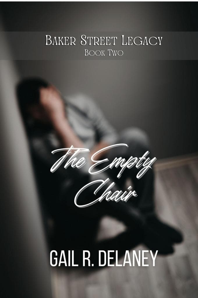 The Empty Chair (Baker Street Legacy, #2)