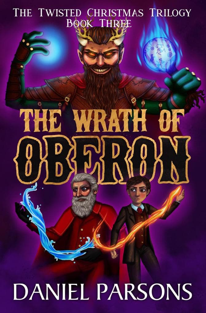 The Wrath of Oberon (The Twisted Christmas Trilogy, #3)