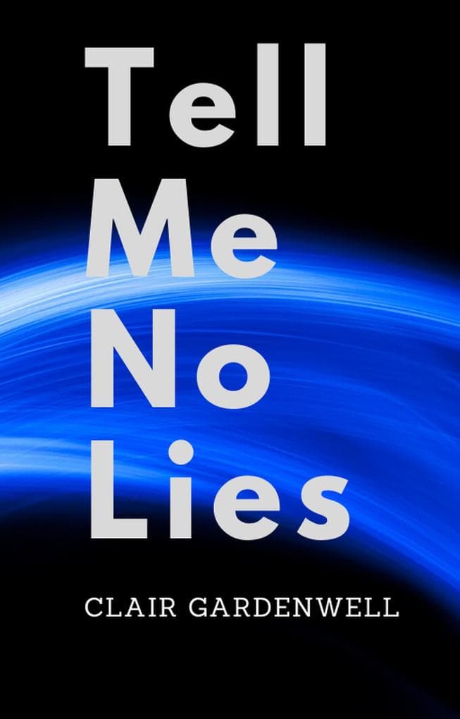 Tell Me No Lies