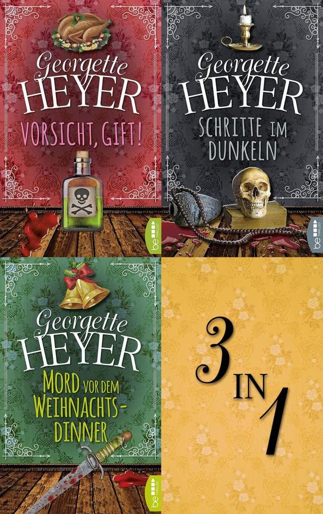 Die Georgette-Heyer-Krimibox: 3in1 Cosy Crime eBook: Vorsicht, Gift! - Schritte im Dunkeln - Mord vor dem Weihnachtsdinner