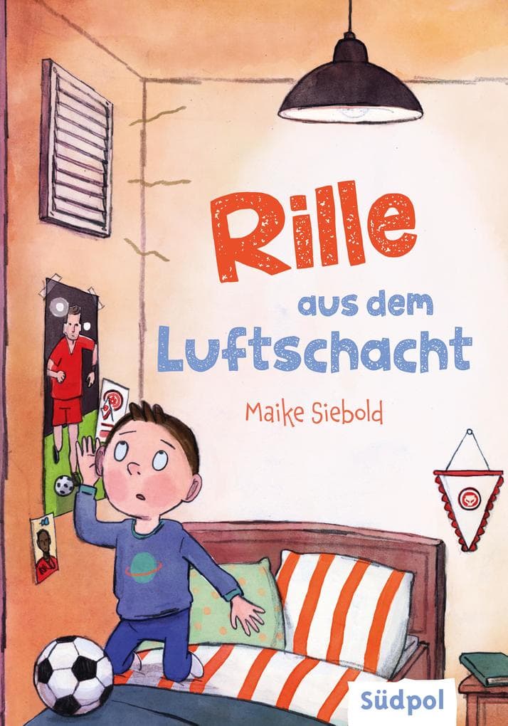 Rille aus dem Luftschacht: Besonderes Kinderbuch über den Wert von Freundschaft und Familie ab 8 Jahre für Mädchen und Jungen